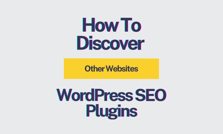 How to Discover Other Websites WordPress SEO Plugins